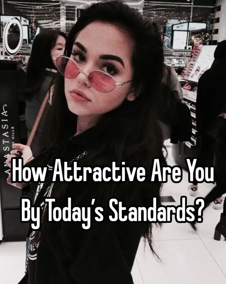 How Attractive Are You By Today’s Standards?