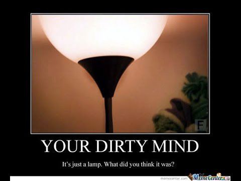 how dirty is you mind