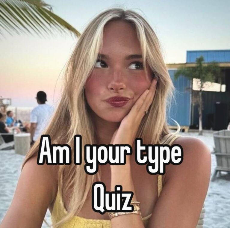 Am I your type quiz