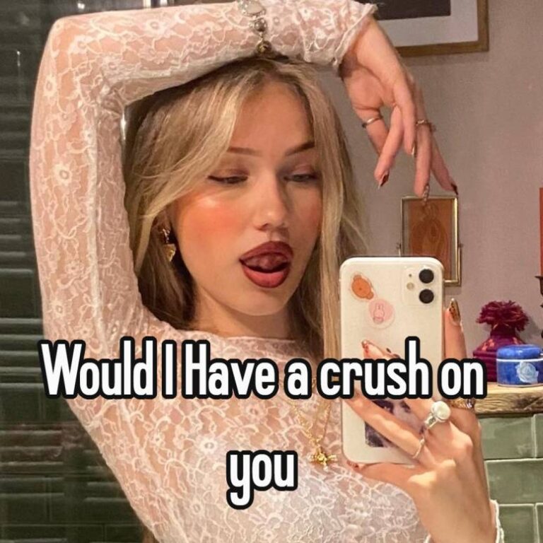 Would I Have a crush on you