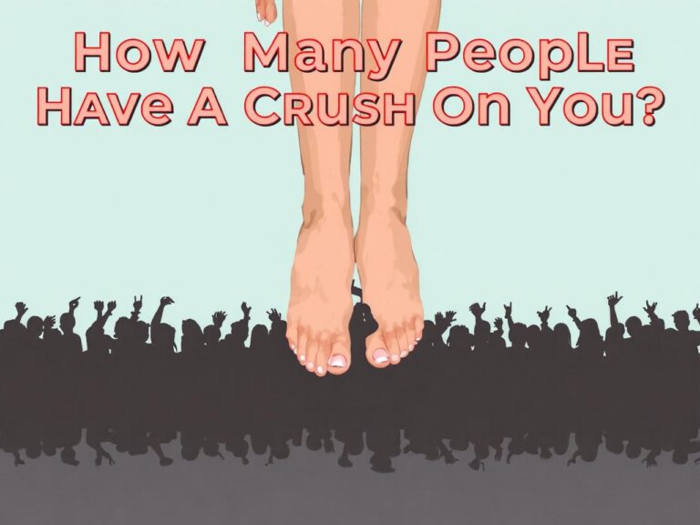 How Many People Have A Crush On You?