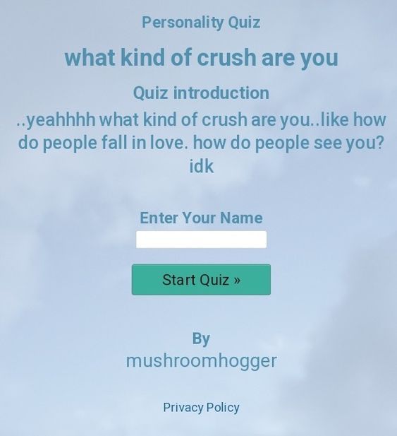 what kind of crush are you