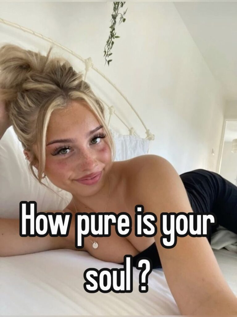 how pure is your soul ?