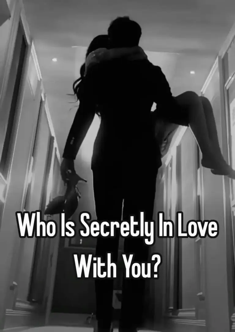Who Is Secretly In Love With You? Quiz