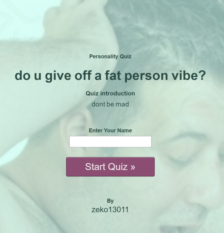 do u give off a fat person vibe?