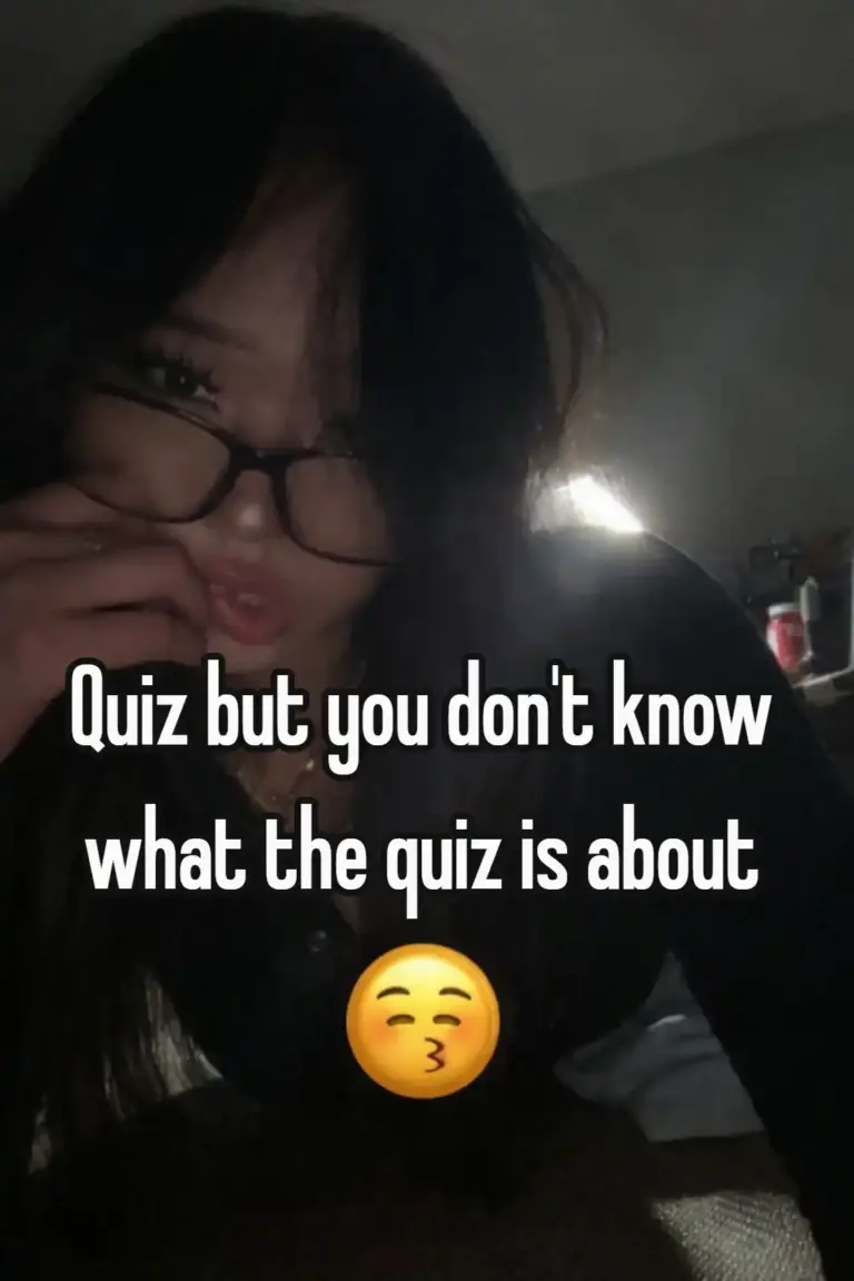Quiz but you don't know what the quiz is about