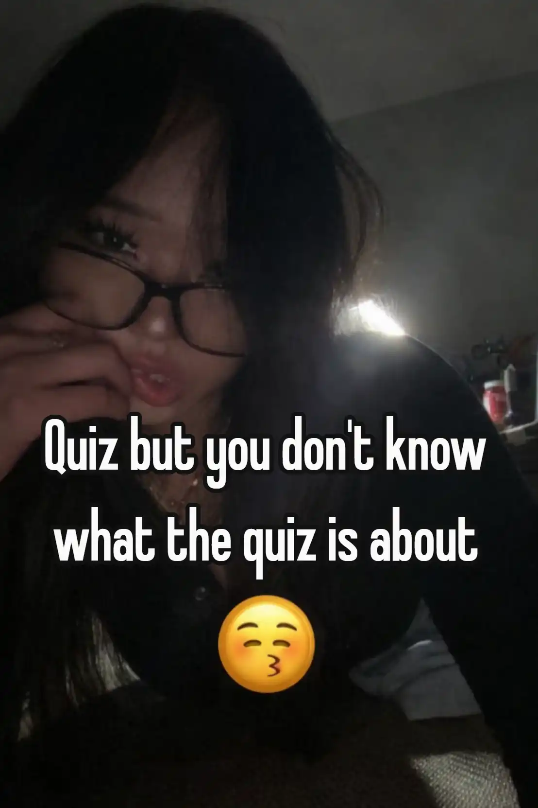 Quiz but you don't know what the quiz is about