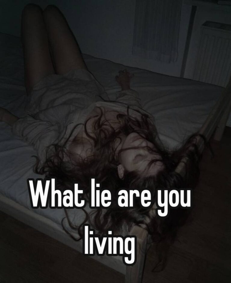 What lie are you living