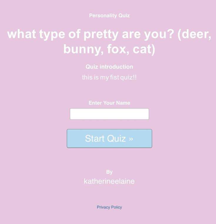 what type of pretty are you? (deer, bunny, fox, cat)