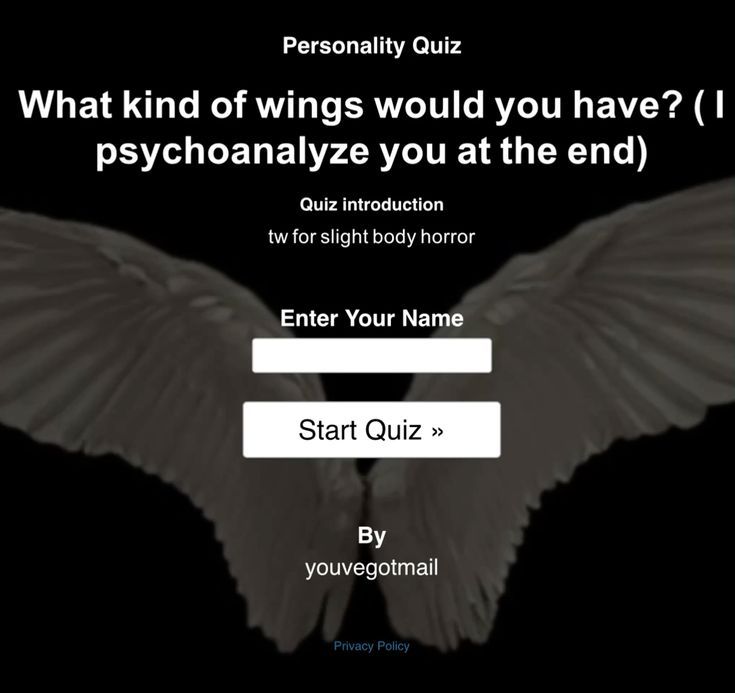 What kind of wings would you have? ( I psychoanalyze you at the end)
