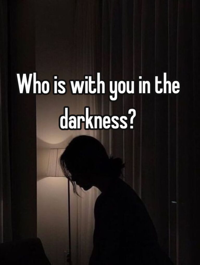 Who is with you in the darkness?