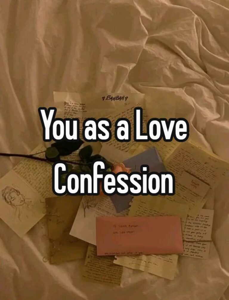 you as a love confession