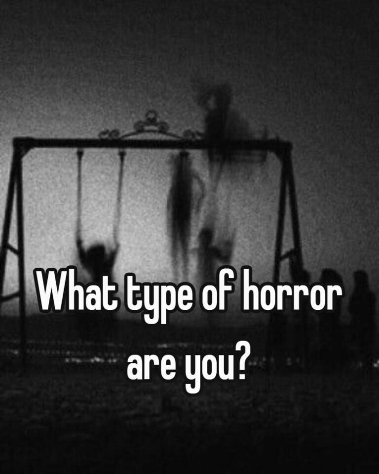 what type of horror are you?