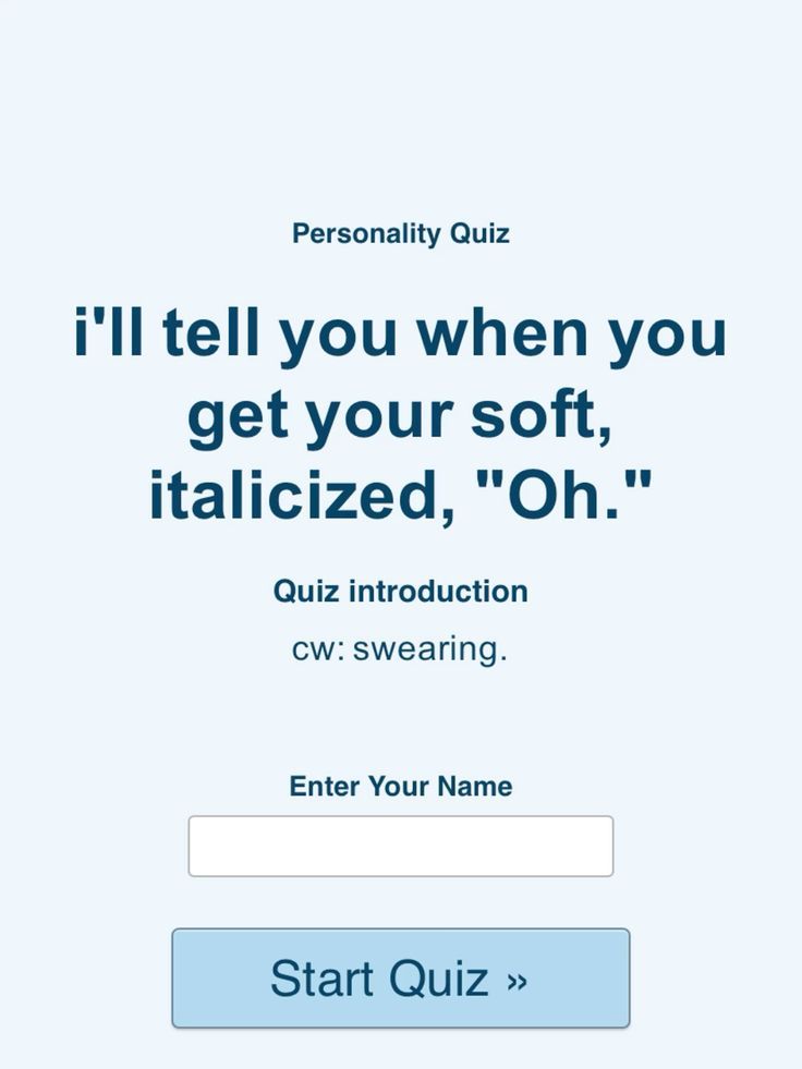 i’ll tell you when you get your soft, italicized, “Oh.”