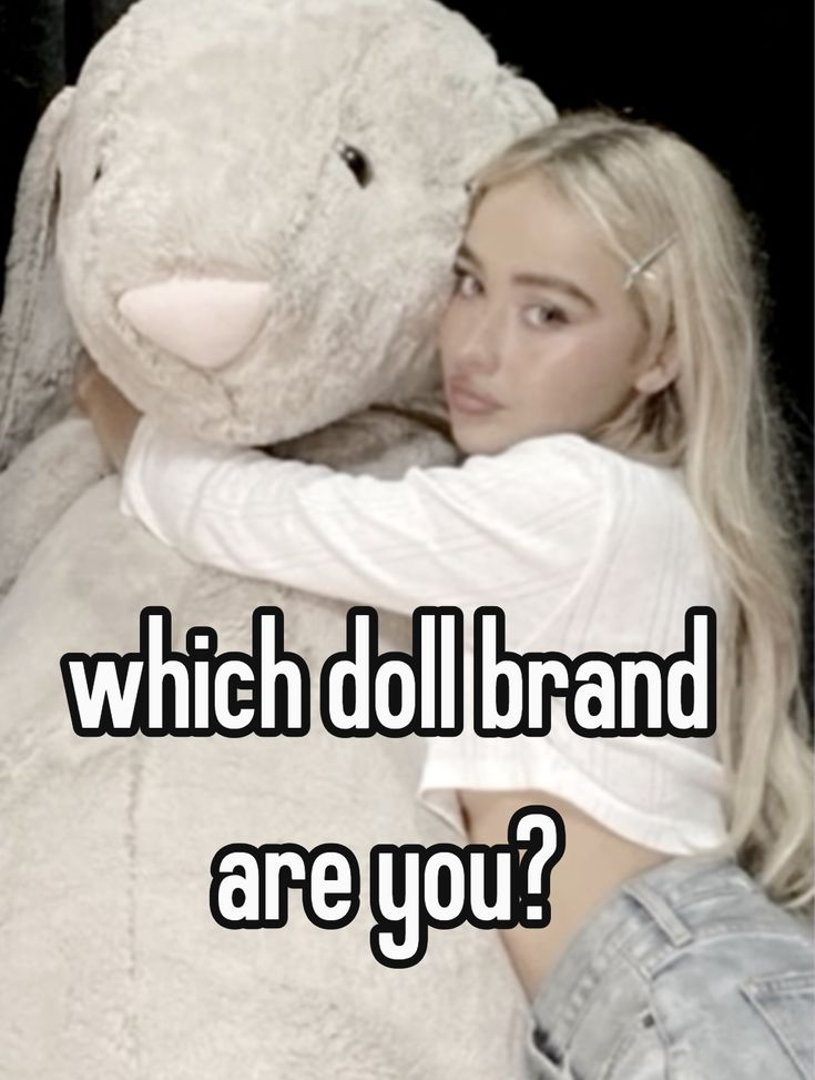 which doll brand are you?