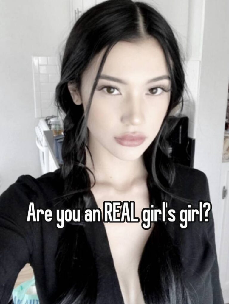 Are you an REAL girl’s girl?
