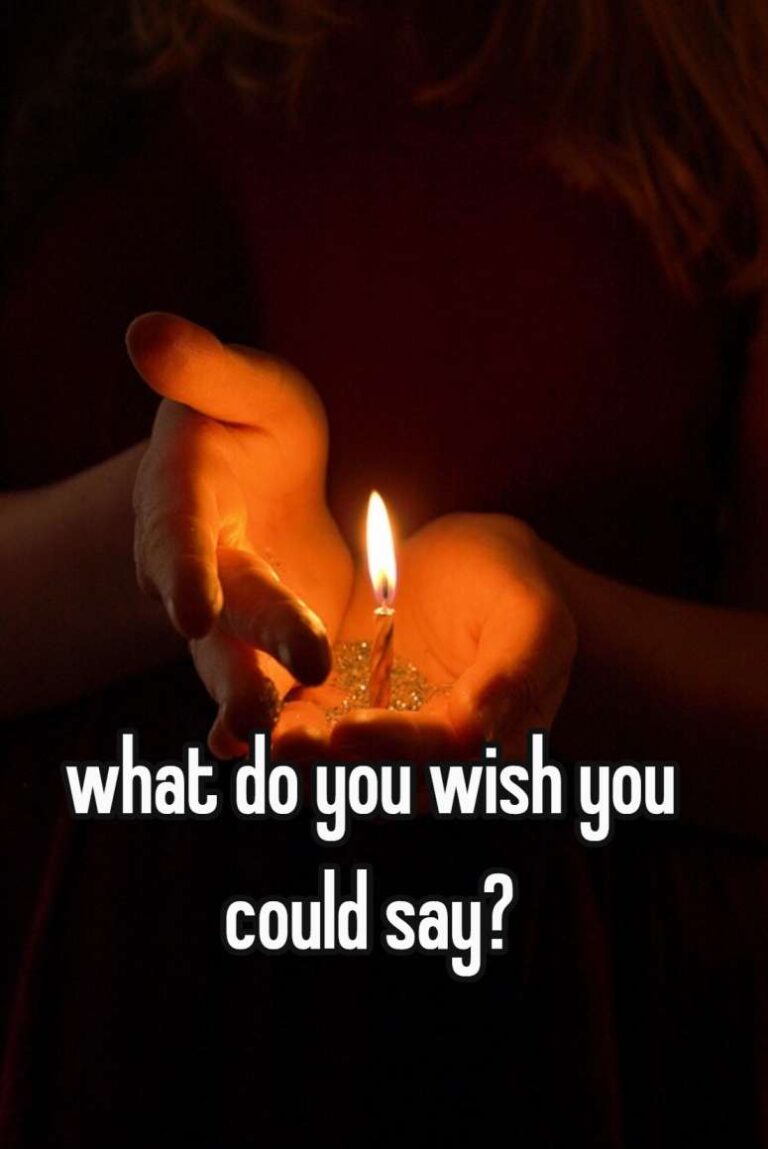 what do you wish you could say?