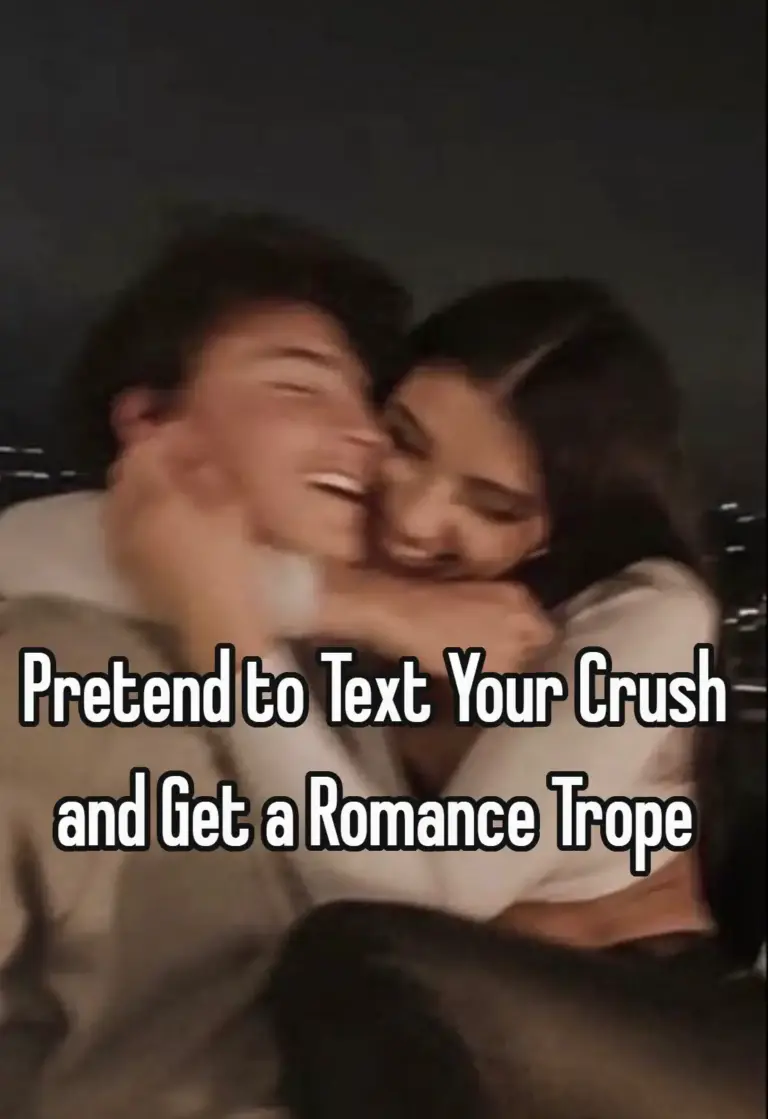 Pretend to Text Your Crush and Get a Romance Trope