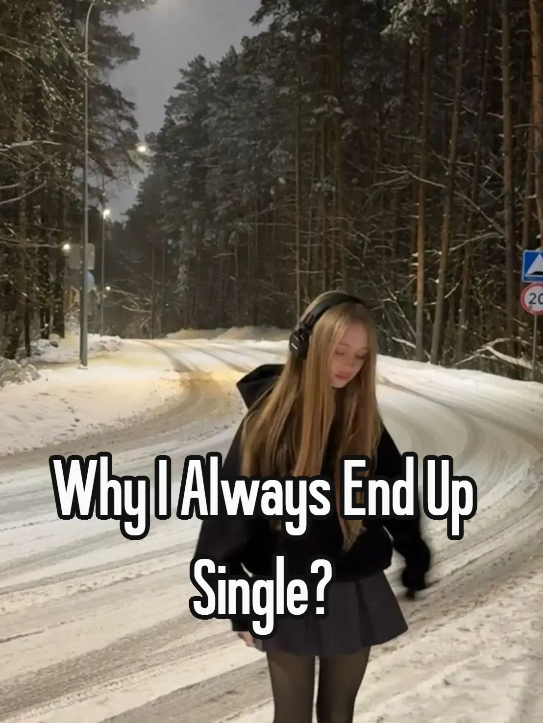 Why I Always End Up Single