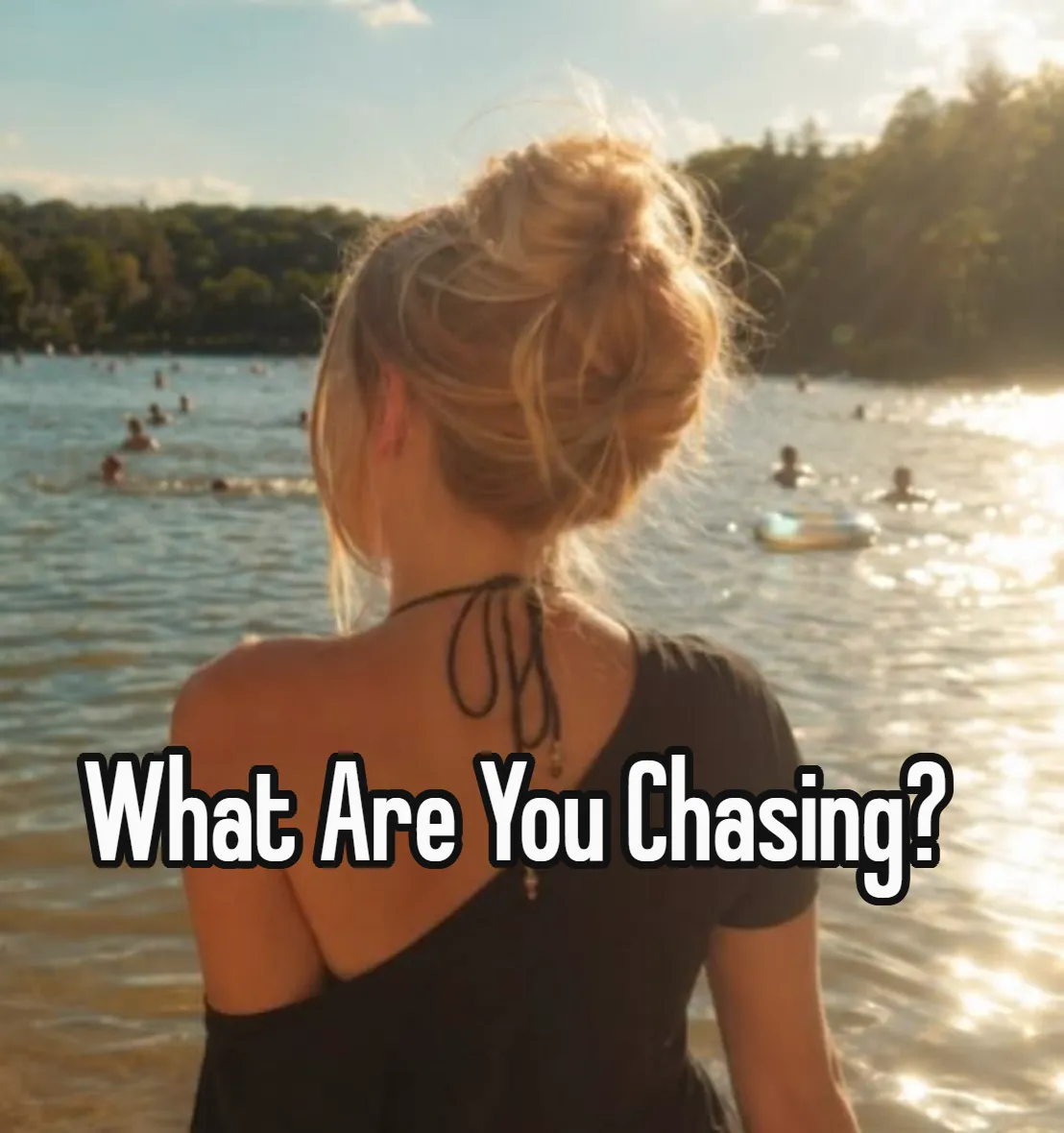 What Are You Chasing
