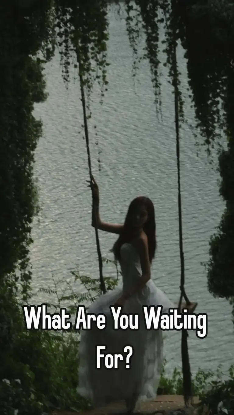 What Are You Waiting For
