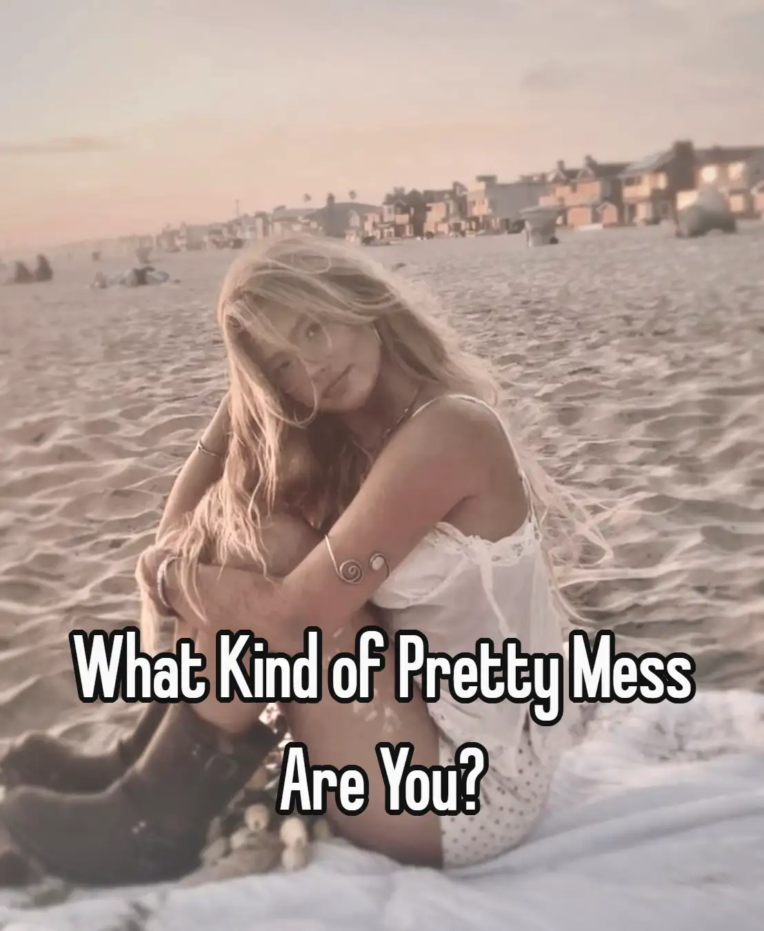 What Kind of Pretty Mess Are You
